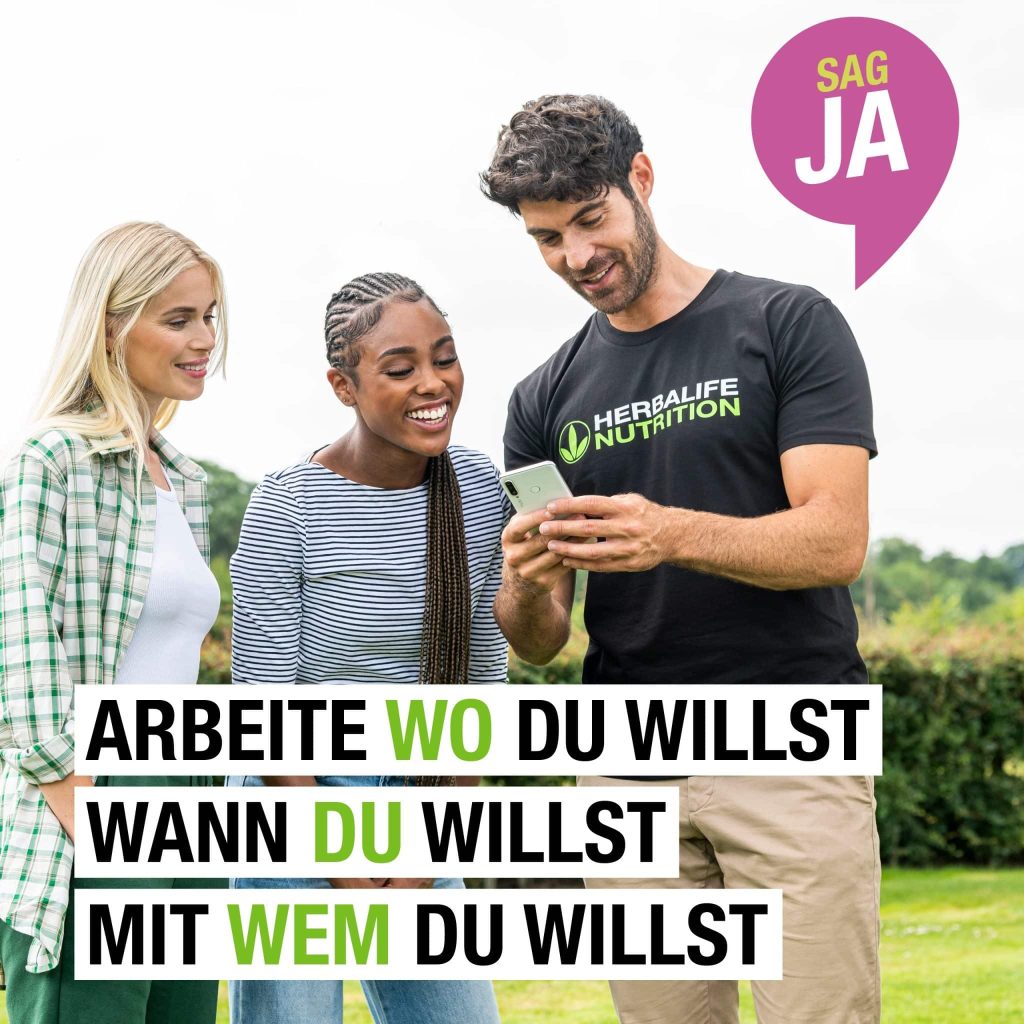 Ich will HERBALIFE BERATER werden! Arbeite wo, wann und mit wem du willst!